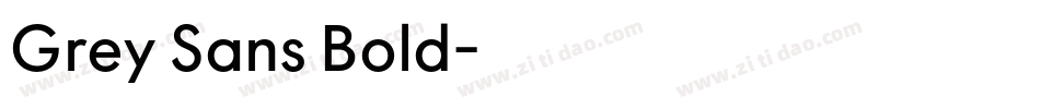 Grey Sans Bold字体转换